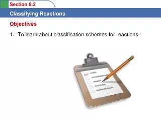 To learn about classification schemes for reactions