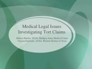 Medical Legal Issues Investigating Tort Claims