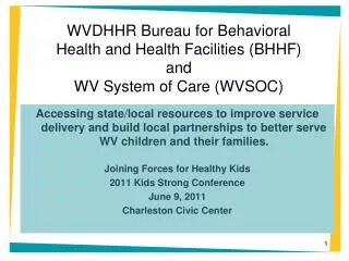 WVDHHR Bureau for Behavioral Health and Health Facilities (BHHF) and WV System of Care (WVSOC)