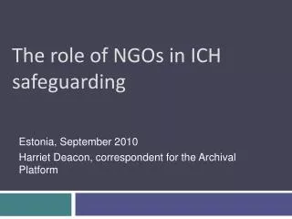The role of NGOs in ICH safeguarding