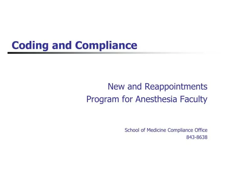 new and reappointments program for anesthesia faculty school of medicine compliance office 843 8638