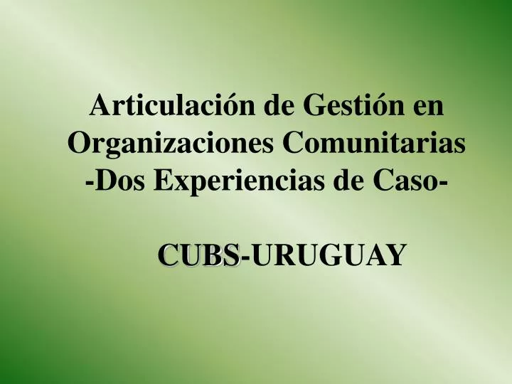 articulaci n de gesti n en organizaciones comunitarias dos experiencias de caso cubs uruguay