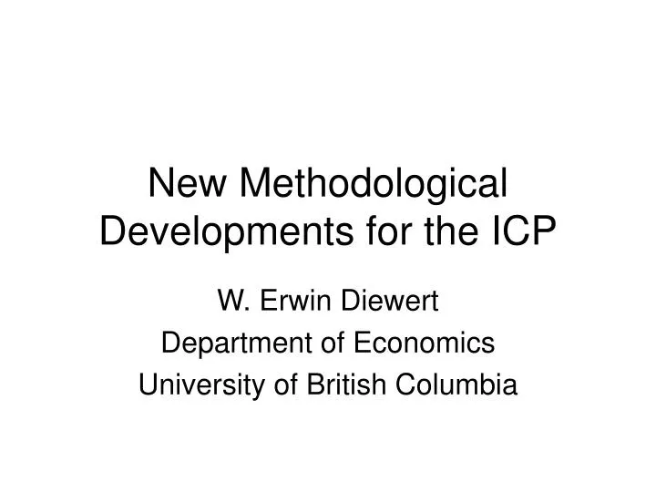 new methodological developments for the icp