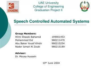 Speech Controlled Automated Systems