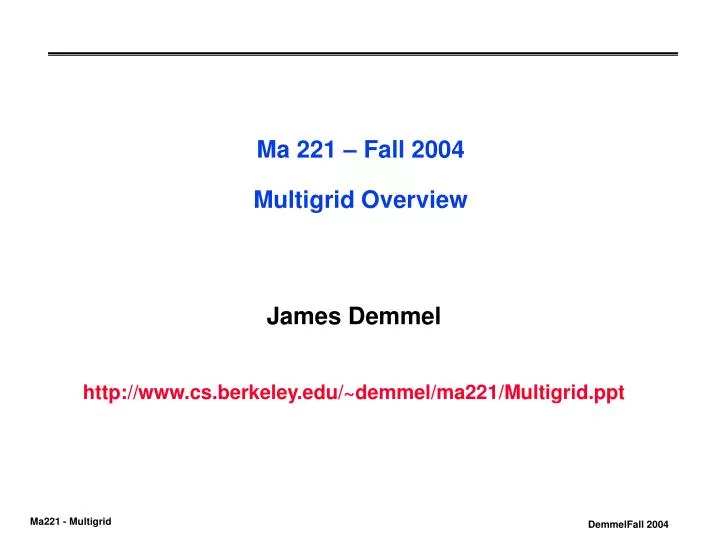 ma 221 fall 2004 multigrid overview