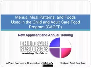 Menus, Meal Patterns, and Foods Used in the Child and Adult Care Food Program (CACFP)