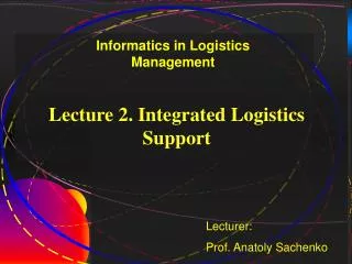 Lecture 2. Integrated Logistics Support
