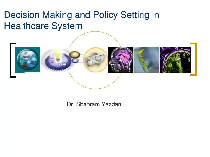 decision making and policy setting in healthcare system