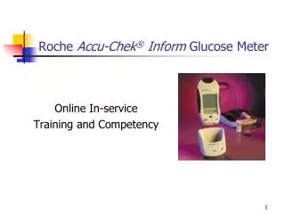 Roche Accu-Chek ® Inform Glucose Meter