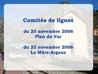 comit s de lignes du 20 novembre 2006 plan du var du 22 novembre 2006 la m re argens