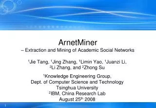 ArnetMiner – Extraction and Mining of Academic Social Networks
