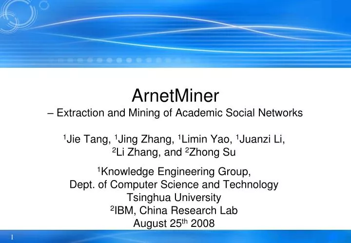 arnetminer extraction and mining of academic social networks
