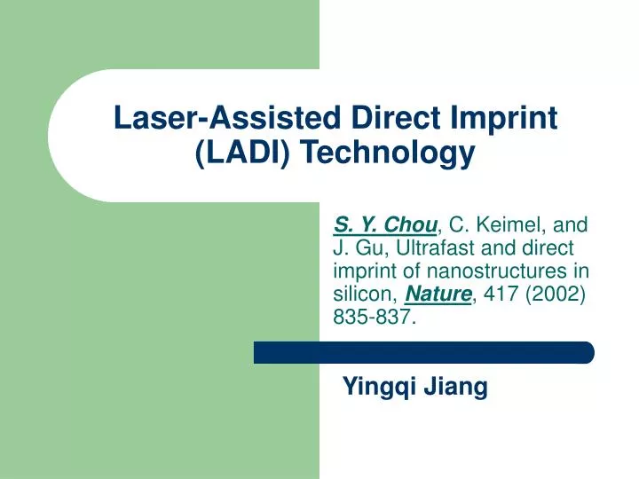 laser assisted direct imprint ladi technology