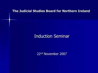 The Judicial Studies Board for Northern Ireland