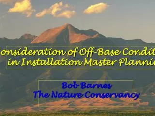 Consideration of Off-Base Conditions in Installation Master Planning