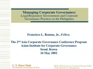 Managing Corporate Governance: Legal/Regulatory Environment and Corporate Governance Practices in the Philippines