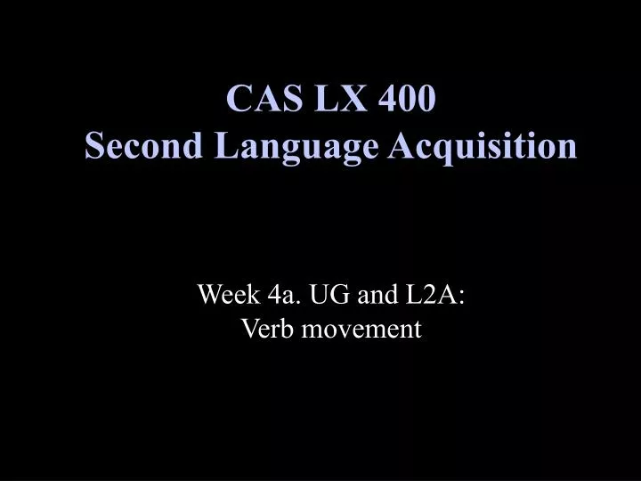 cas lx 400 second language acquisition