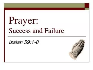 Prayer: Success and Failure