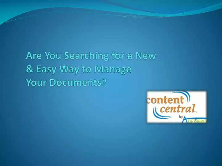 are you searching for a new easy way to manage your documents