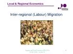 I nter - regional (Labour) Migration - slide 1