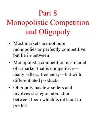 Part 8 Monopolistic Competition and Oligopoly