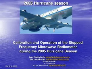 Calibration and Operation of the Stepped Frequency Microwave Radiometer during the 2005 Hurricane Season