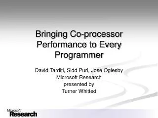 Bringing Co-processor Performance to Every Programmer
