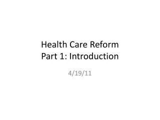 Health Care Reform Part 1: Introduction
