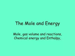 The Mole and Energy