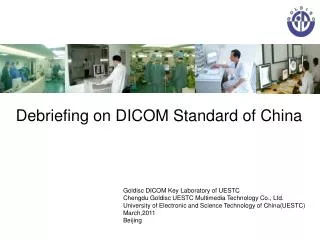 Debriefing on DICOM Standard of China