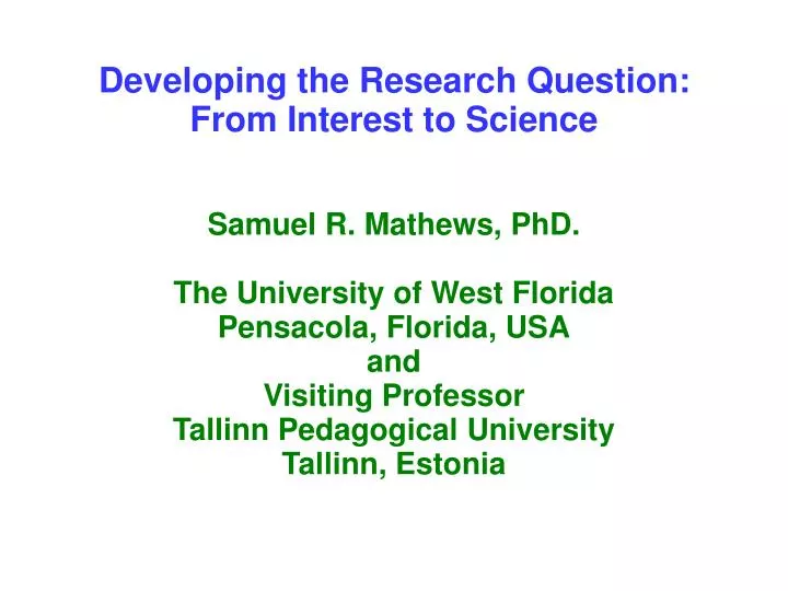 developing the research question from interest to science