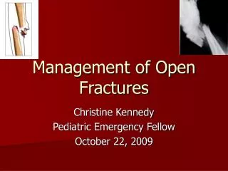 Management of Open Fractures
