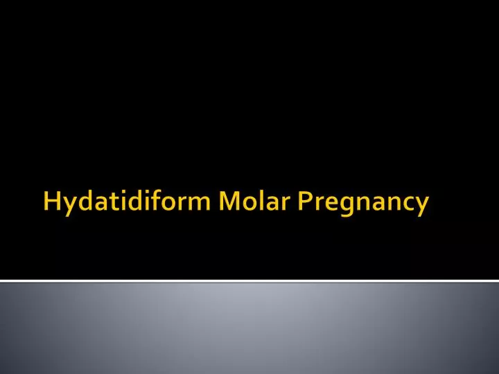 hydatidiform molar pregnancy