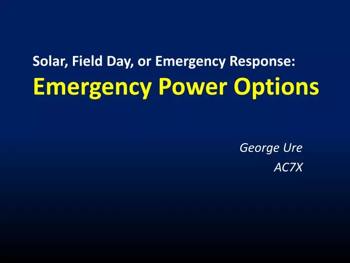 solar field day or emergency response emergency power options