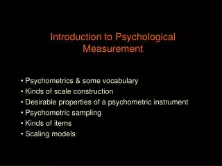 Introduction to Psychological Measurement