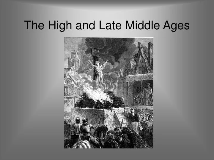 the high and late middle ages