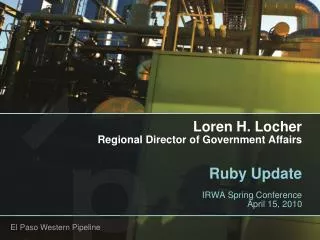 Loren H. Locher Regional Director of Government Affairs