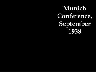Munich Conference, September 1938