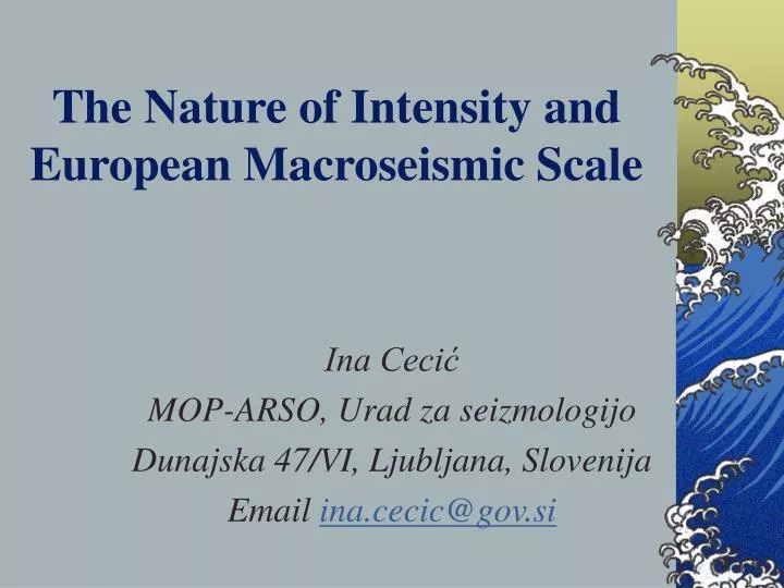 the nature of intensity and european macroseismic scale