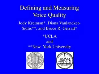 Defining and Measuring Voice Quality