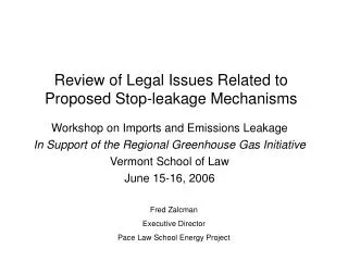 Review of Legal Issues Related to Proposed Stop-leakage Mechanisms