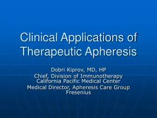 Clinical Applications of Therapeutic Apheresis