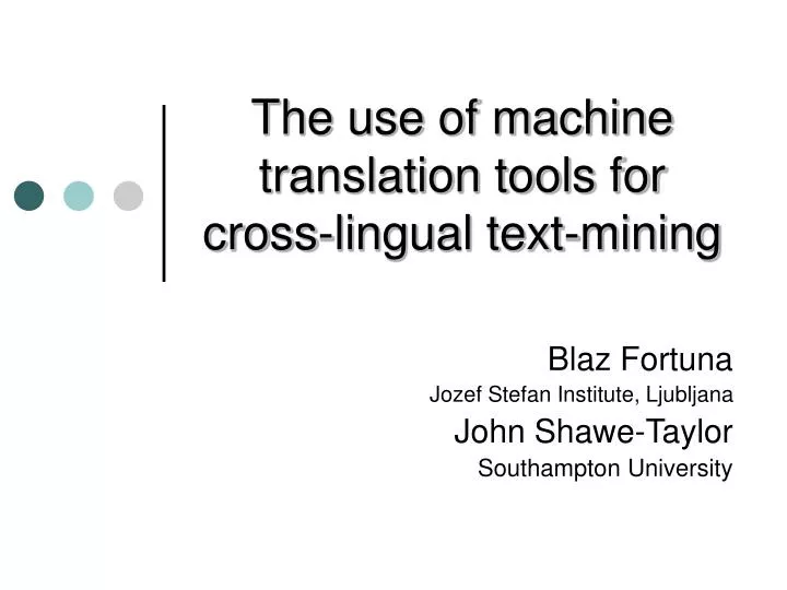 the use of machine translation tools for cross lingual text mining