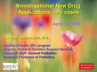 Investigational New Drug Applications: two cases