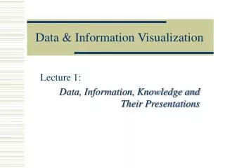 Data &amp; Information Visualization