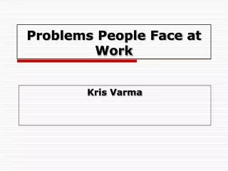 Problems People Face at Work