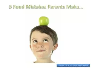 6 Food Mistakes Parents Make???