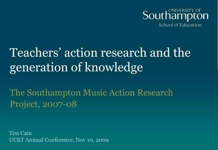 teachers action research and the generation of knowledge