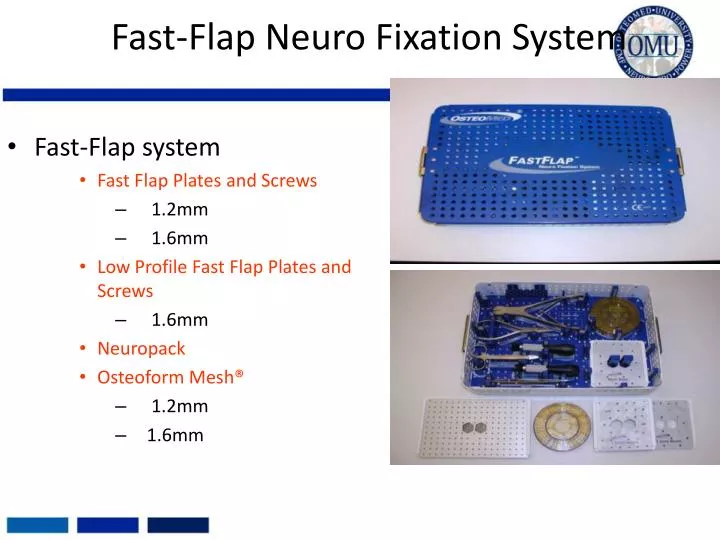 fast flap neuro fixation system