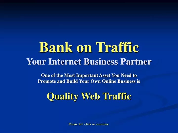 bank on traffic your internet business partner